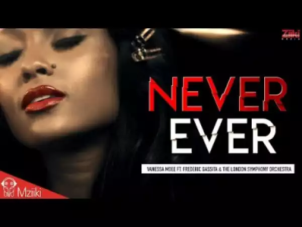 Video: Vanessa Mdee – Never Ever